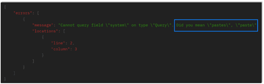 This is a verbose response received from GraphQL that actually recommends an appropriate query if yours isn’t correct.